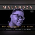 Mr Nhungue & Siro (Sslowli) – Malandza[IMG]
