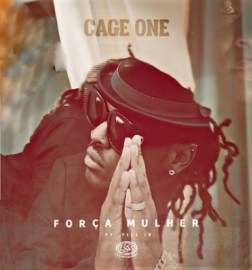 Cage One – Força Mulher (feat. Fill Jr)
