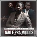 Case Buyakah – Não é Pra Miúdos (feat. JR & Txio Bullet) [Prod. Lydasse][IMG]