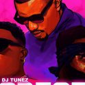 DJ Tunez – Gbese (feat. Wizkid & Blaqjerzee) [ 2o19 ][IMG]