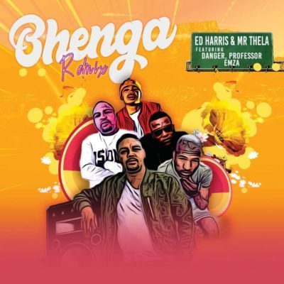  - Ed Harris – Bhenga (Remix) [feat. Danger, Professor & Emza] background