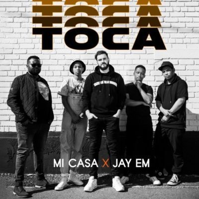 Mi Casa – Toca (feat. Jay Em)