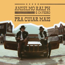 Anselmo Ralph – Pra Cuiar Mais (feat. C4 Pedro) [ 2o19 ]