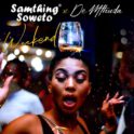 baixar musica download Samthing Soweto, De Mthuda – Weekend[IMG]