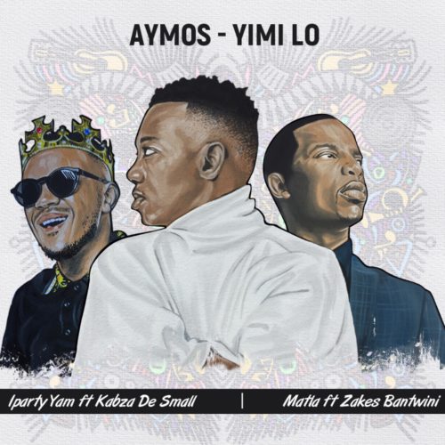 download Aymos, Kabza De Small – iParty Yami (Official)